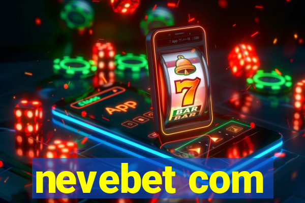 nevebet com